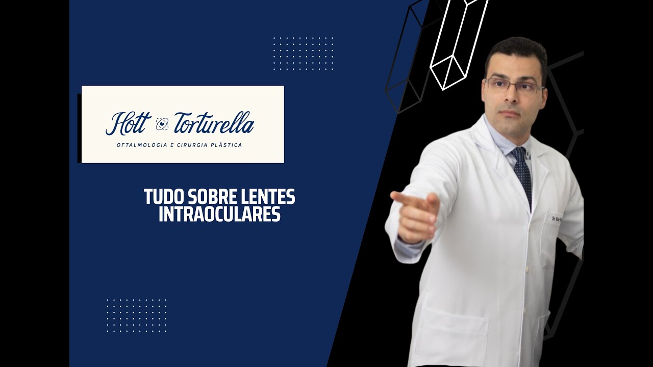 Lentes Intraoculares: Guia Completo | Dr. Vitor Torturella